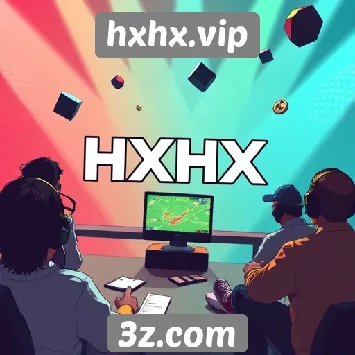 Impacto do hxhx.vip na comunidade de jogos online
